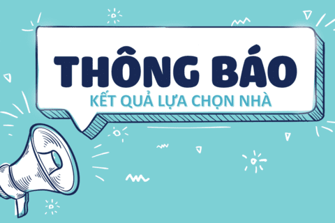 THÔNG BÁO KẾT QUẢ LỰA CHỌN NHÀ THẦU