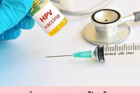 Vì sao nên tiêm Vắc-xin phòng HPV?